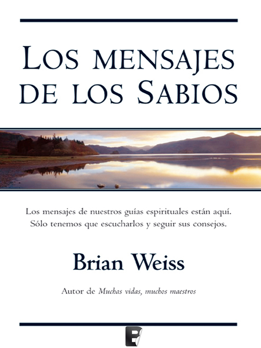 Detalles del título Los mensajes de los sabios de Brian Weiss - Disponible